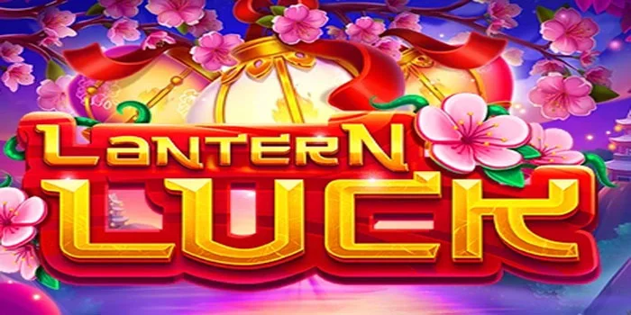 Panduan Teknik Pola Gacor di Slot Lantern Lucky Untuk Pemula