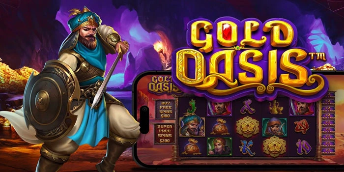 Panduan Menang Besar Bermain Slot Gold Oasis