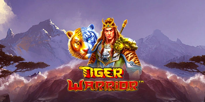 Rahasia Bermain Slot Tiger Warrior Hasilkan Maxwin